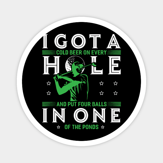Golf - I Got A Hole In One Magnet by Tee__Dot